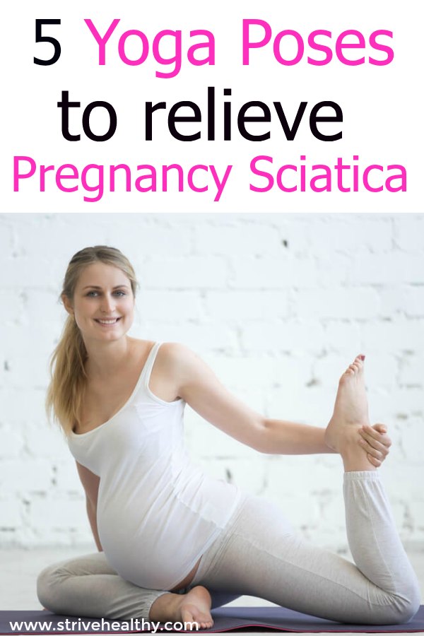 5 Sciatica Pregnancy Stretches To Ease The Pain Strive Healthy