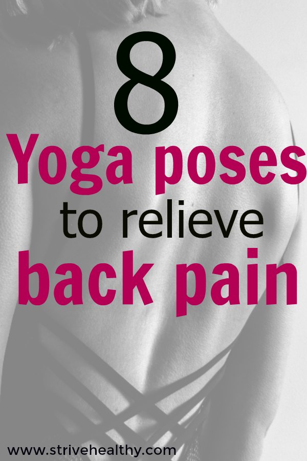 8 Yoga Poses for Back Pain - Strengthen and Heal Your Lower Back. These yoga asanas for backache are great for relieving lower back pain and sciatica caused by pregnancy, bad posture or chronic back problems. 